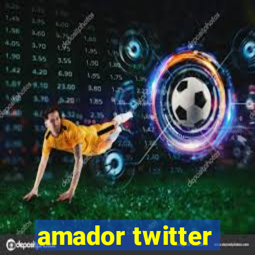 amador twitter